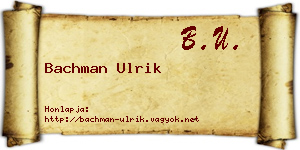 Bachman Ulrik névjegykártya